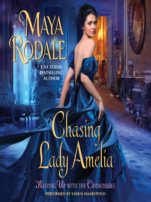 Title details for Chasing Lady Amelia by Maya Rodale - Available
